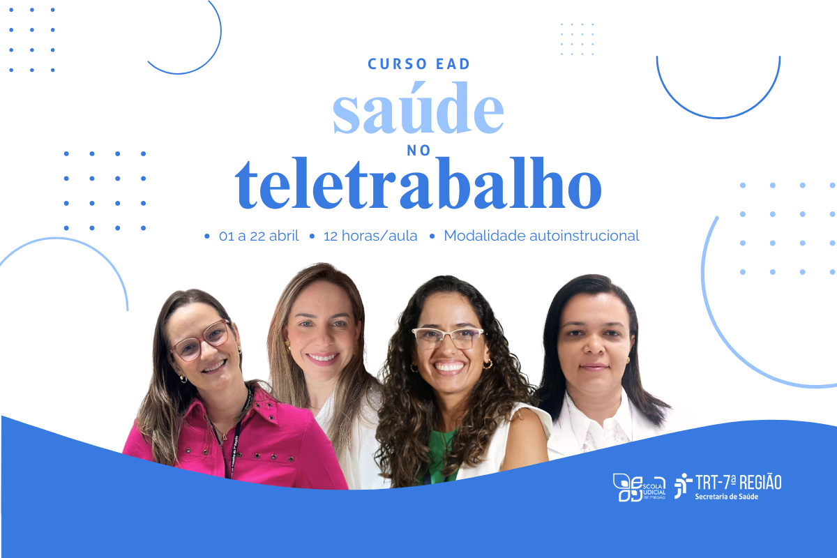 Escola Judicial promove curso EaD “Saúde no Teletrabalho” de 1° a 22 de abril
