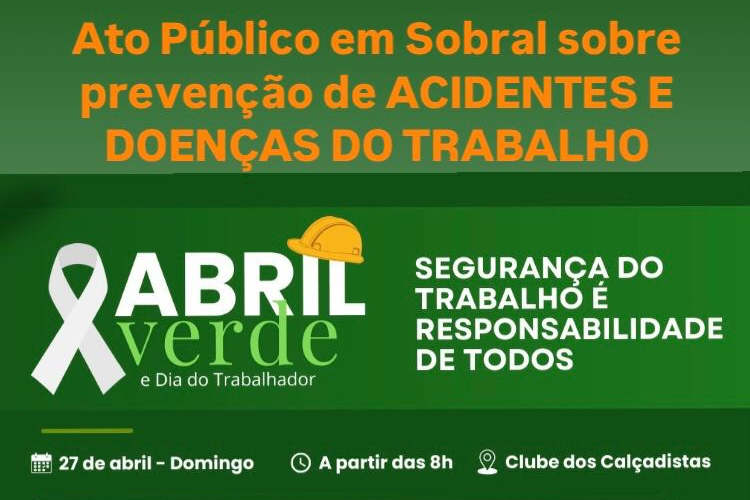 Sobral realiza ato em memória das vítimas de acidentes de trabalho no dia 27/4