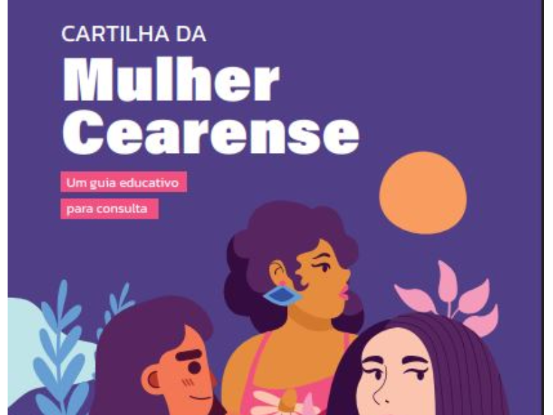A imagem mostra a capa de uma cartilha com fundo roxo e o título "CARTILHA DA Mulher Cearense" em branco. Abaixo, em retângulos vermelhos, lê-se "Um guia educativo para consulta". Na parte inferior, há três ilustrações de mulheres e elementos de flora em estilo minimalista. Um círculo laranja no canto superior direito representa o sol ou a lua.