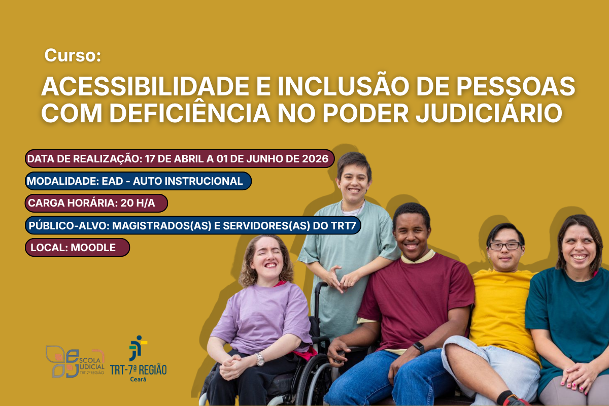 Curso: Acessibilidade e Inclusão de Pessoas com Deficiência no Poder Judiciário