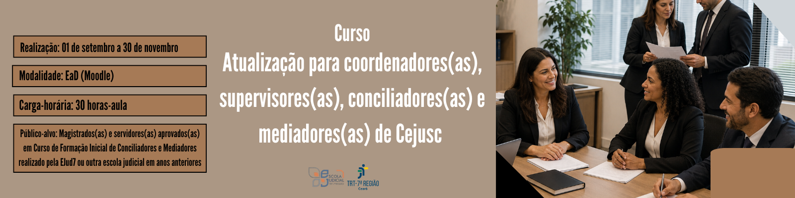 Curso: Atualização para coordenadores(as), supervisores(as), conciliadores(as) e mediadores(as) de Cejusc