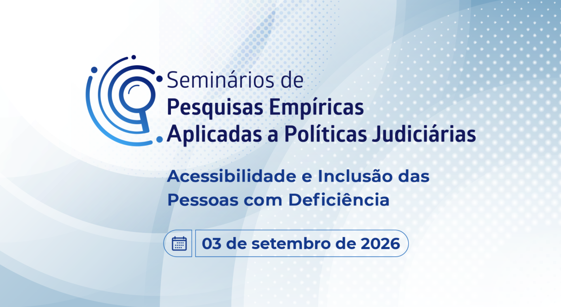 Seminário de pesquisas empíricas do CNJ ocorre no início de setembro (3/9)