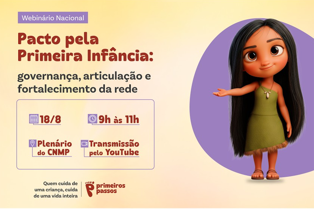 Webinário discutirá nova etapa do Pacto pela Primeira Infância nesta terça-feira (18/8)