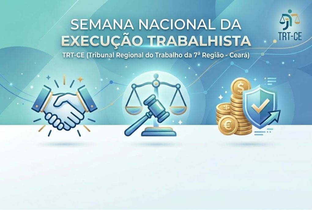 TRT-CE garante R$ 12 milhões em acordos na Semana da Execução Trabalhista