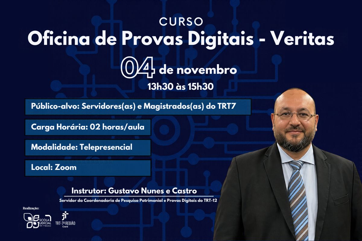 EJUD7 promove Oficina de Provas Digitais - Veritas para magistrados(as) e servidores(as)