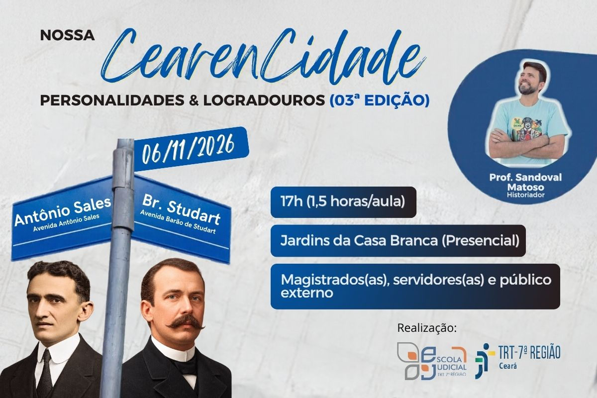 Ejud-7 abre inscrições para 3ª edição do evento “Nossa CearenCidade”