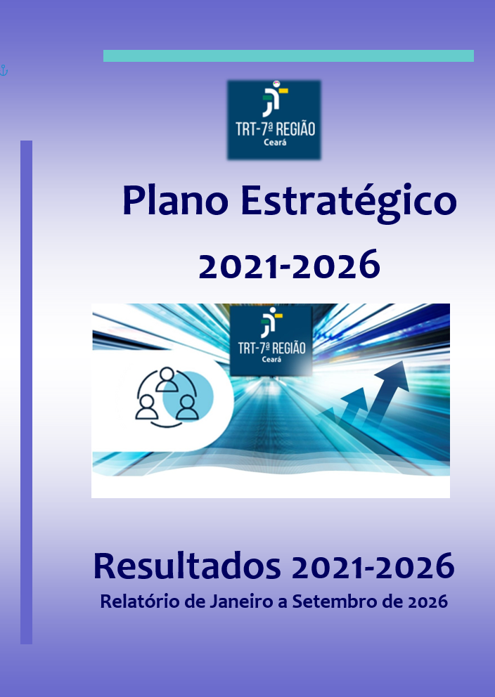 Resultados do Plano Estratégico do TRT7 até Setembro de 2026